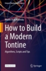 How to Build a Modern Tontine : Algorithms, Scripts and Tips - Book