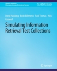 Simulating Information Retrieval Test Collections - Book