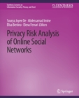 Privacy Risk Analysis of Online Social Networks - Book