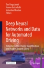 Deep Neural Networks and Data for Automated Driving : Robustness, Uncertainty Quantification, and Insights Towards Safety - eBook