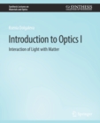 Introduction to Optics I : Interaction of Light with Matter - Book