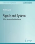 Signals and Systems : A One Semester Modular Course - Book