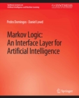 Markov Logic : An Interface Layer for Artificial Intelligence - eBook