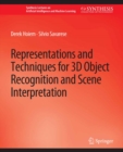 Representations and Techniques for 3D Object Recognition and Scene Interpretation - eBook