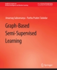 Graph-Based Semi-Supervised Learning - eBook