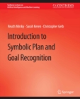 Introduction to Symbolic Plan and Goal Recognition - eBook