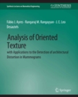 Analysis of Oriented Texture with application to the Detection of Architectural Distortion in Mammograms - eBook