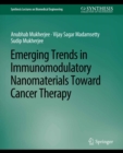 Emerging Trends in Immunomodulatory Nanomaterials Toward Cancer Therapy - eBook
