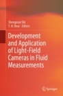 Development and Application of Light-Field Cameras in Fluid Measurements - eBook