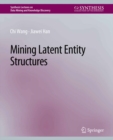 Mining Latent Entity Structures - eBook
