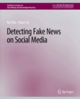 Detecting Fake News on Social Media - eBook