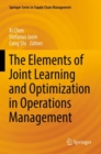The Elements of Joint Learning and Optimization in Operations Management - Book