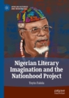 Nigerian Literary Imagination and the Nationhood Project - Book
