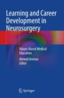 Learning and Career Development in Neurosurgery : Values-Based Medical Education - Book