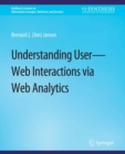 Understanding User-Web Interactions via Web Analytics - eBook