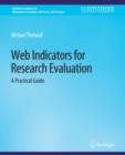 Web Indicators for Research Evaluation : A Practical Guide - eBook