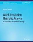 Word Association Thematic Analysis : A Social Media Text Exploration Strategy - eBook