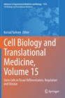 Cell Biology and Translational Medicine, Volume 15 : Stem Cells in Tissue Differentiation, Regulation and Disease - Book