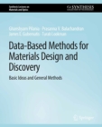 Data-Based Methods for Materials Design and Discovery : Basic Ideas and General Methods - eBook