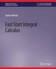 Fast Start Integral Calculus - eBook
