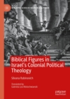 Biblical Figures in Israel's Colonial Political Theology - eBook
