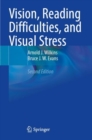 Vision, Reading Difficulties, and Visual Stress - Book