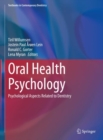 Oral Health Psychology : Psychological Aspects Related to Dentistry - Book