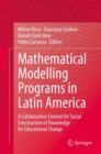Mathematical Modelling Programs in Latin America : A Collaborative Context for Social Construction of Knowledge for Educational Change - eBook
