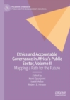 Ethics and Accountable Governance in Africa's Public Sector, Volume II : Mapping a Path for the Future - Book