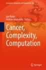 Cancer, Complexity, Computation - Book