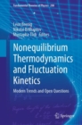 Nonequilibrium Thermodynamics and Fluctuation Kinetics : Modern Trends and Open Questions - Book