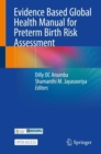 Evidence Based Global Health Manual for Preterm Birth Risk Assessment - eBook