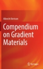 Compendium on Gradient Materials - Book