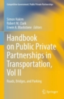 Handbook on Public Private Partnerships in Transportation, Vol II : Roads, Bridges, and Parking - Book