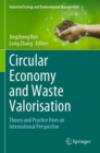 Circular Economy and Waste Valorisation : Theory and Practice from an International Perspective - Book
