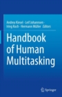 Handbook of Human Multitasking - Book