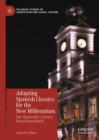 Adapting Spanish Classics for the New Millennium : The Nineteenth-Century Novel Remediated - eBook