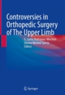 Controversies in Orthopedic Surgery of The Upper Limb - eBook