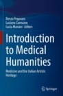 Introduction to Medical Humanities : Medicine and the Italian Artistic Heritage - Book