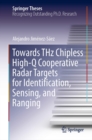 Towards THz Chipless High-Q Cooperative Radar Targets for Identification, Sensing, and Ranging - eBook