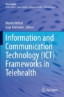 Information and Communication Technology (ICT) Frameworks in Telehealth - Book
