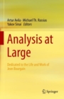 Analysis at Large : Dedicated to the Life and Work of Jean Bourgain - eBook