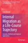 Internal Migration as a Life-Course Trajectory : Concepts, Methods and Empirical Applications - Book
