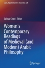 Women's Contemporary Readings of Medieval (and Modern) Arabic Philosophy - Book
