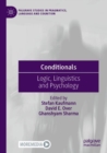 Conditionals : Logic, Linguistics and Psychology - Book