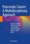 Pancreatic Cancer: A Multidisciplinary Approach - Book