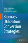 Biomass Utilization: Conversion Strategies - Book