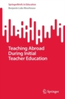 Teaching Abroad During Initial Teacher Education - Book