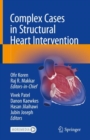 Complex Cases in Structural Heart Intervention - Book