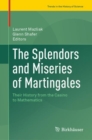 The Splendors and Miseries of Martingales : Their History from the Casino to Mathematics - eBook